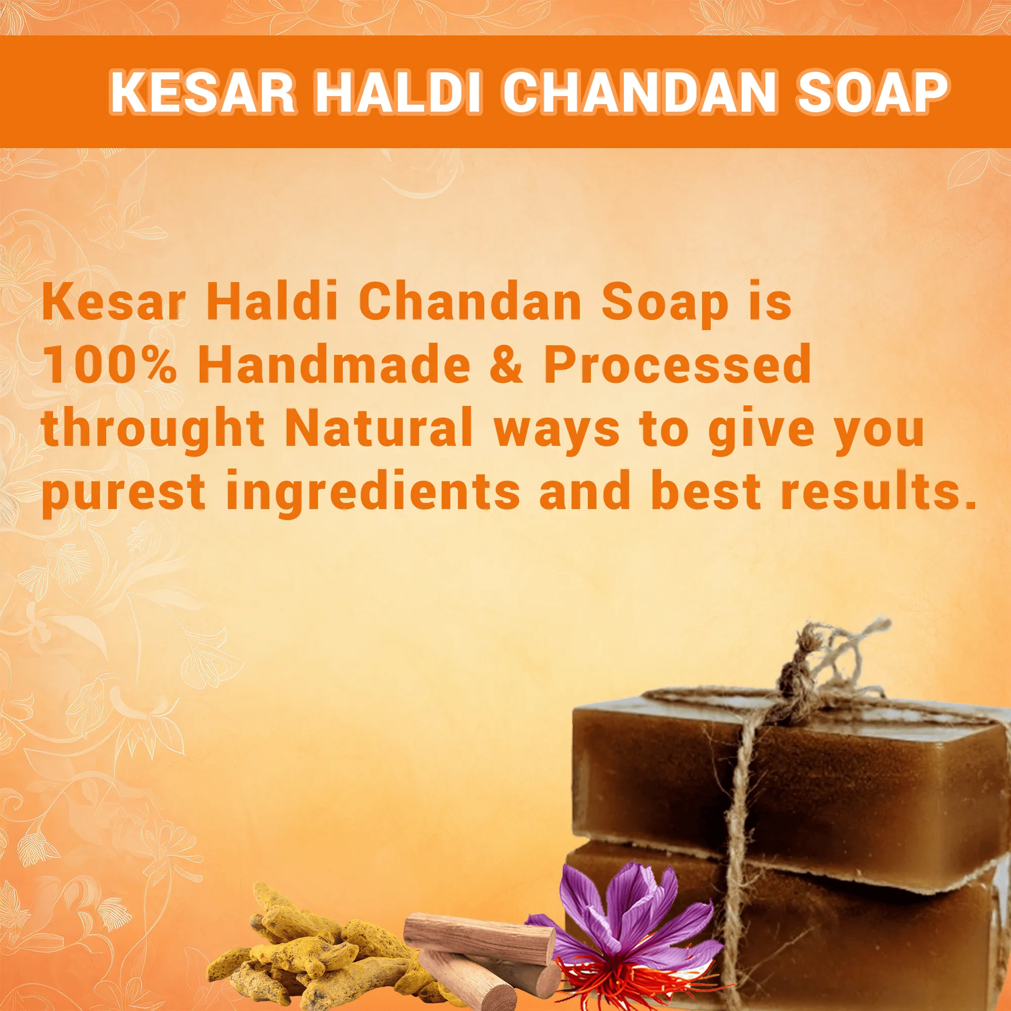 Kesar Haldi Chandan Homemade Handcrafted Soap Bar - Natural Saffron, Turmeric & Sandalwood, Brightening & Soothing for All Skin Types